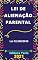 Livro Lei de Alienação Parental – Lei 12.318/2010: Atualizada - 2021