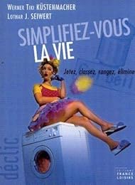 Simplifiez-vous la vie