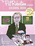 Pat Robertson and Friends Coloring Book by 