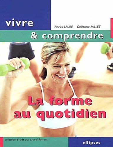 La  forme au quotidien