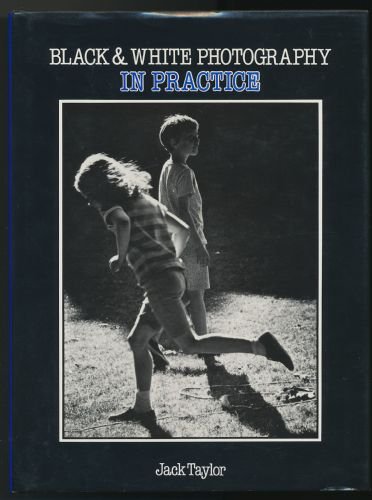 Black and White Photography in Practice