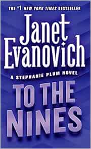 Amazon Com To The Nines Stephanie Plum No 9 Stephanie Plum Novels 9780312991463 Evanovich Janet Books