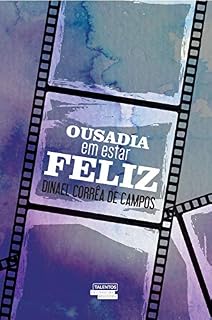 Livro Ousadia em estar feliz