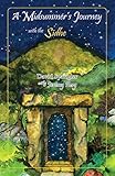 A Midsummers Journey with the Sidhe by 