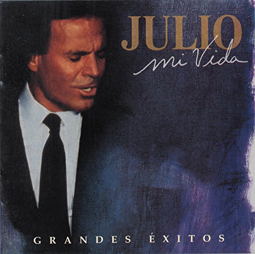 Julio Iglesias - Mi Vida: Grandes Exitos Disc 2 - Zortam Music