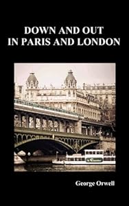 Down and out in Paris and London