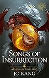Songs of Insurrection: A Legends of Tivara Story (The Dragon Songs Saga Book 1)