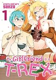 My Girlfriend is a T-Rex Vol. 1 My Girlfriend is a T-Rex Vol. 1