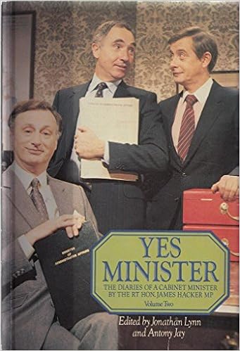 Yes Minister The Diaries Of A Cabinet Minister By The Rt Hon