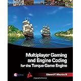 Multiplayer Gaming and Engine Coding for the Torque Game Engine