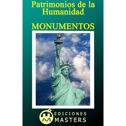 Monumentos Patrimonio de la Humanidad Monumentos Patrimonio de la Humanidad