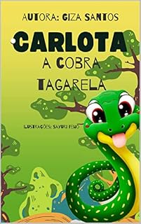 Livro CARLOTA,A COBRA TAGARELA.