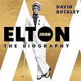 Elton John: The Biography by 