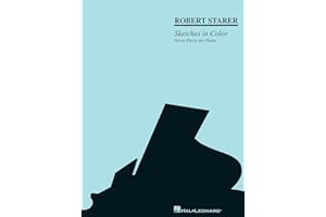 Robert Starer: Sketches in Color Seven Pieces for Piano | Piano Sheet Music Songbook Classical Solo Repertoire Collection wit