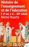 Image de Histoire de l'enseignement et de l'Ã©ducation en France : Tome 1 (French Edition)