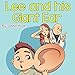 Children's Book:Lee and his Giant Ear (Early reader book Stories for Children's funny bedtime story collection illustrated picture book for kids)