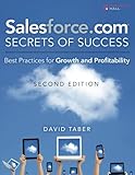 Salesforce.com Secrets of Success: Best Practices for Growth and Profitability (2nd Edition)