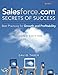 Salesforce.com Secrets of Success: Best Practices for Growth and Profitability by David Taber