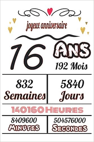 Joyeux Anniversaire 16 Ans 192 Mois Cahier D Anniversaire Drole Pour Hommes Enfants Femmes Et Filles 100 Pages Finition Mate 6 X 9 Pouces Publishing Genialyise Amazon Ca Books