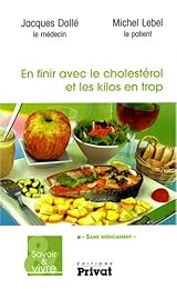 En finir avec le cholestérol et les kilos en trop