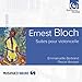 Bloch: Cello suites, Meditation hebraique, From Jewish Life