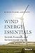 Wind Energy Essentials: Societal, Economic, and Environmental Impacts