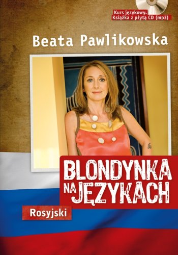 Blondynka na jezykach. Rosyjski + CD MP3 (polish)