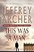 This Was a Man: The Final Volume of The Clifton Chronicles (The Clifton Chronicles, 7)