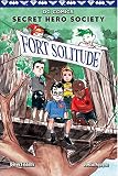 Fort Solitude (DC Comics: Secret Hero Society #2)