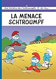 Les Schtroumpfs - tome 20 - La Menace Schtroumpf (French Edition) by