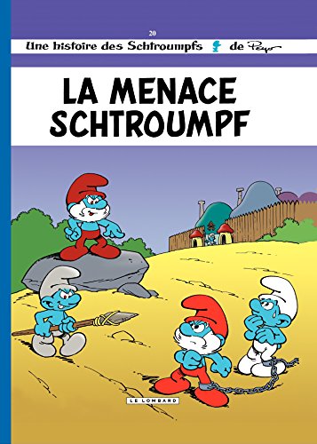 Les Schtroumpfs - tome 20 - La Menace Schtroumpf (French Edition) by Thierry Culliford