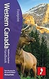 Western Canada Handbook, 4th (Footprint - Handbooks) by 
