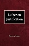 Luther on Justification by 