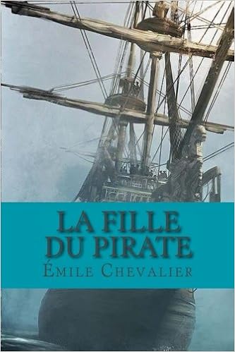 La Fille Du Pirate French Edition Chevalier Emile Amazon Com Books