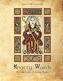 Knotty Words: A Crass Celtic Coloring Book by Mathew 