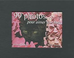 99 photos pour aimer les chats