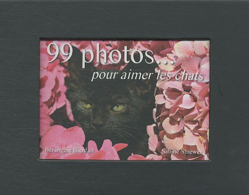 99 photos pour aimer les chats