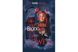 Blood & Flowers (Hands Ready to Bleed Book 1)