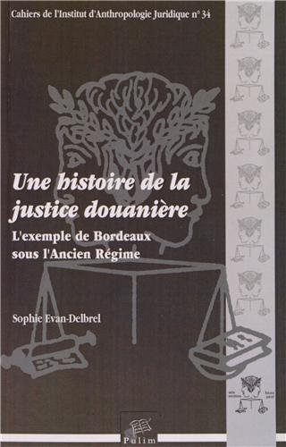 Une  histoire de la justice douanière