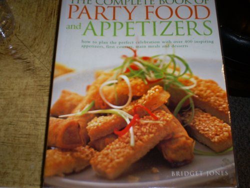 The Complete Book of Party Food and Appetizers 0681020318 Book Cover