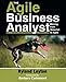 The Agile Business Analyst: Moving from Waterfall to Agile by Ryland Leyton, Barbara Carkenord