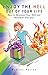 Enjoy the HELL Out of Your Life: How to Minimize Your Hell and Maximize Your Joy by 