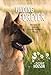 Finding Forever: The Dogs of Coastal German Shepherd Rescue by dobie houson