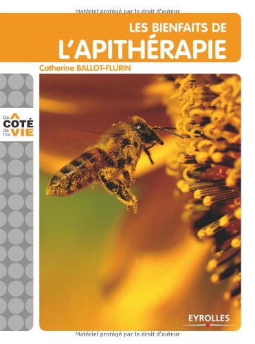 Les  bienfaits de l'apithérapie