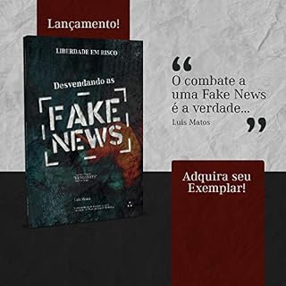 Livro Liberdade em Risco - Desvendando as FAKE NEWS