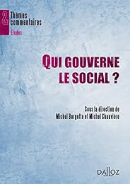 Qui gouverne le social ?