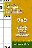 The 2018 Straights 9x9 Puzzle-A-Day Calendar Book: 2018 Straights puzzle book for 365 daily Straight by Anna Magey