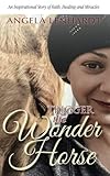 Trigger the Wonder Horse by Angela Lenhardt