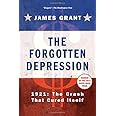 The Forgotten Depression: 1921: The Crash That Cured Itself