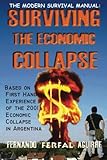 The Modern Survival Manual: Surviving the Economic Collapse